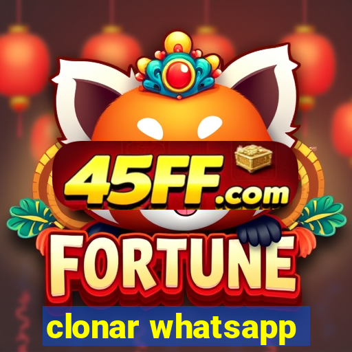 clonar whatsapp